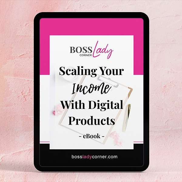 Scaling Your Income with Digital Products eBook