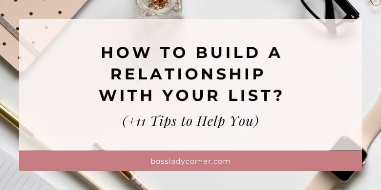 How to Build a Relationship with Your List