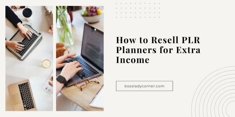 Blog Post Image -How to Resell Private Label Rights Planners and Journals for Extra Income